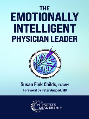 cover image of The Emotionally Intelligent Physician Leader